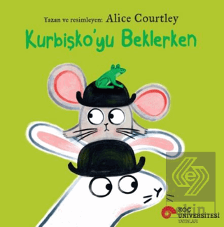 Kurbişkoyu Beklerken