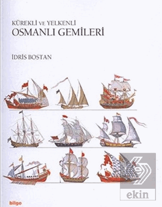 Kürekli ve Yelkenli Osmanlı Gemileri