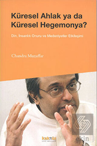 Küresel Ahlak ya da Küresel Hegemonya?