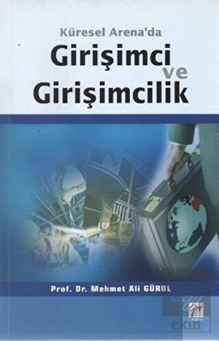 Küresel Arena\'da Girişimci ve Girişimcilik