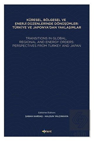 Küresel, Bölgesel ve Enerji Düzenlerinde Dönüşümle