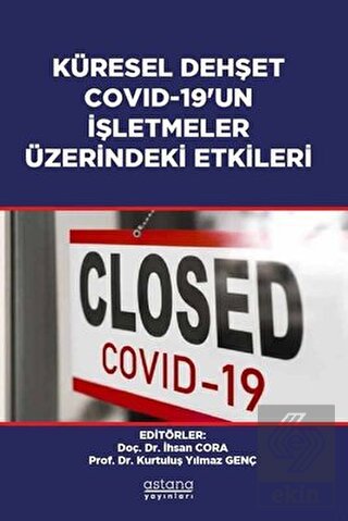 Küresel Dehşet Covid-19'un İşletmeler Üzerindeki E
