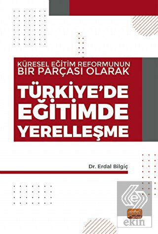 Küresel Eğitim Reformunun Bir Parçası Olarak Türki