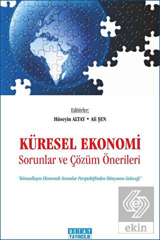 Küresel Ekonomi / Sorunlar ve Çözüm Önerileri