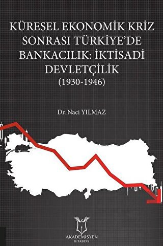 Küresel Ekonomik Kriz Sonrası Türkiye\'de Bankacılı