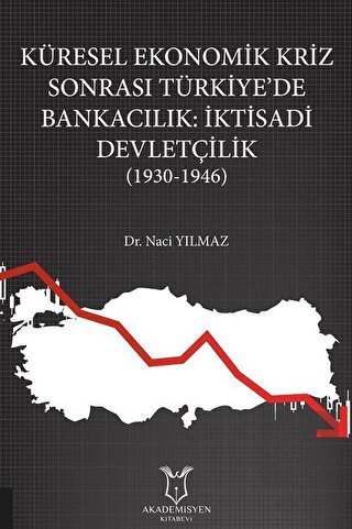 Küresel Ekonomik Kriz Sonrası Türkiye\'de Bankacılı