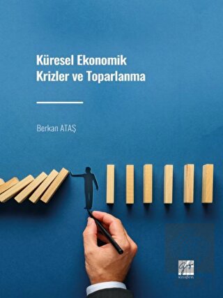 Küresel Ekonomik Krizler ve Toparlanma