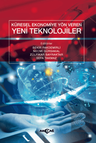 Küresel Ekonomiye Yön Veren Yeni Teknolojiler
