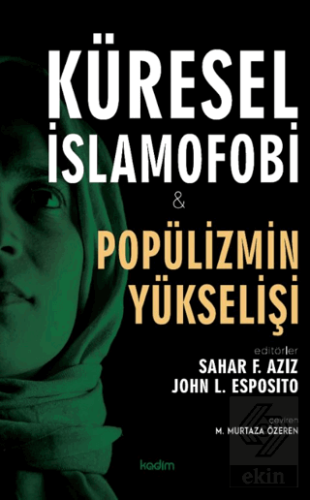 Küresel İslamofobi ve Popülizmin Yükselişi