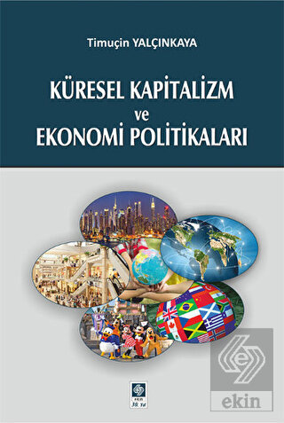 Küresel Kapitalizm ve Ekonomi Politikaları
