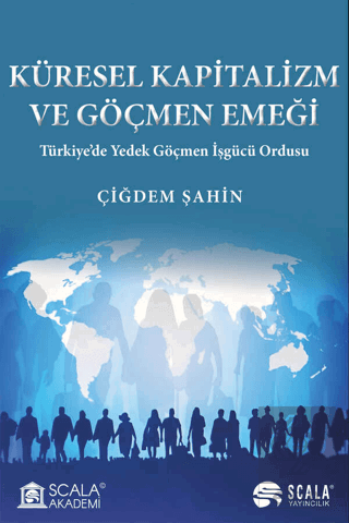 Küresel Kapitalizm ve Göçmen Emeği