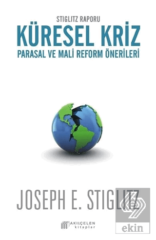Küresel Kriz: Parasal ve Mali Reform Önerileri
