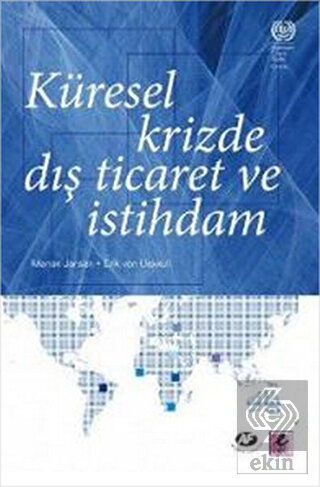 Küresel Krizde Dış Ticaret ve İstihdam