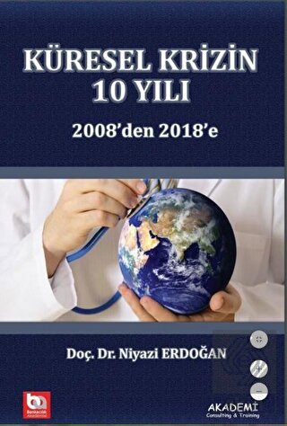Küresel Krizin 10 Yılı 2008'den 2018'e