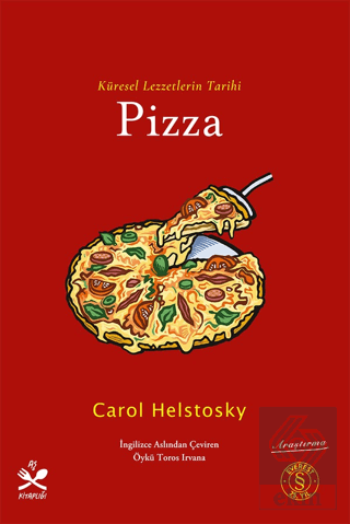 Küresel Lezzetlerin Tarihi Pizza Carol Helstosky Everest Yayınları Sat