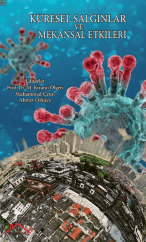 Küresel Salgınlar Ve Mekansal Etkileri