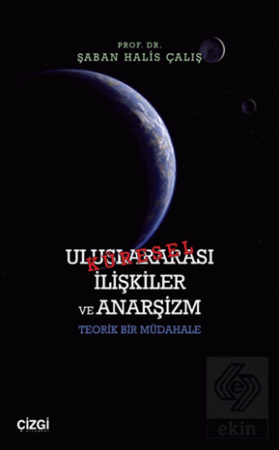 Küresel Uluslararası İlişkiler ve Anarşizm