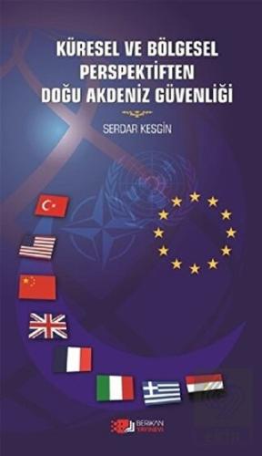 Küresel ve Bölgesel Perspektiften Doğu Akdeniz Güv