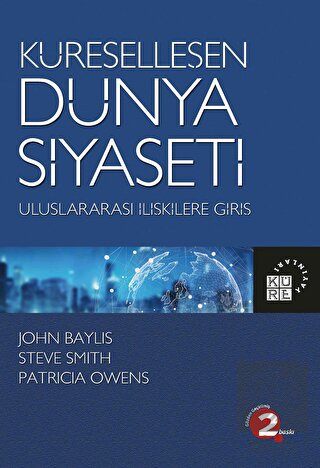 Küreselleşen Dünya Siyaseti - Uluslararası İlişkil