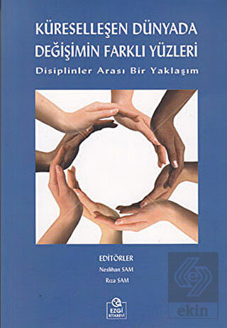 Küreselleşen Dünyada Değişimin Farklı Yüzleri