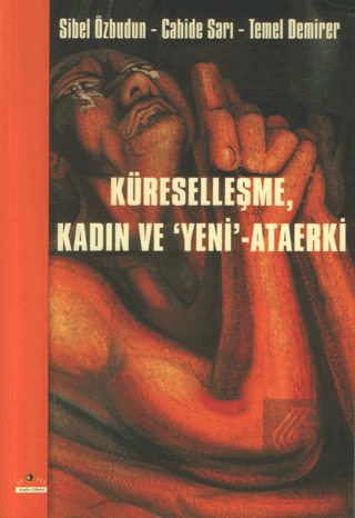 Küreselleşme Kadın ve Yeni - Ataerki