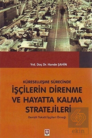 Küreselleşme Sürecinde İşçilerin Direnme ve Hayatt
