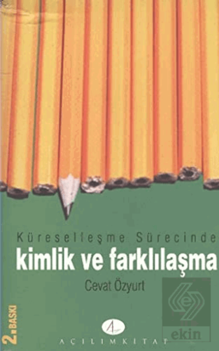 Küreselleşme Sürecinde Kimlik ve Farklılaşma
