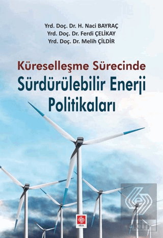 Küreselleşme Sürecinde Sürdürülebilir Enerji Polit