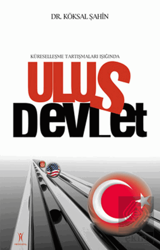 Küreselleşme Tartışmaları Işığında Ulus Devlet