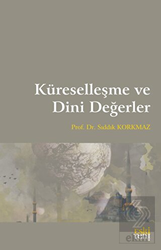 Küreselleşme ve Dini Değerler