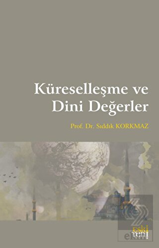 Küreselleşme ve Dini Değerler