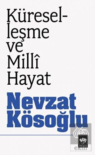 Küreselleşme ve Milli Hayat