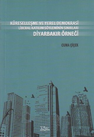 Küreselleşme ve Yerel Demokrasi Liberal Katılım Sö