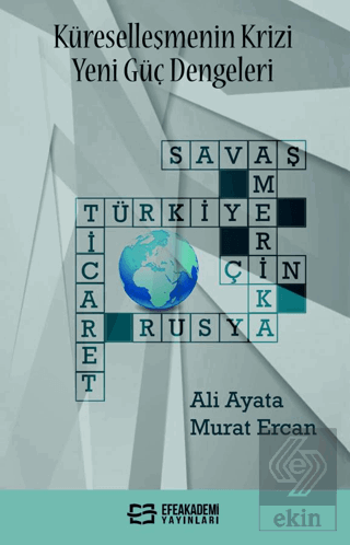 Küreselleşmenin Krizi Yeni Güç Dengeleri