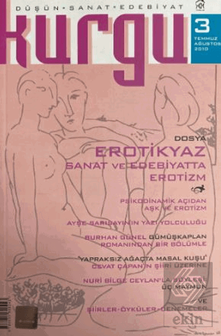 Kurgu Düşün Sanat Edebiyat Dergisi Sayı: 3 Temmuz - Ağustos 2010