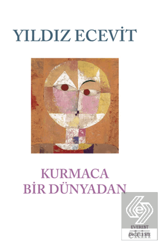 Kurmaca Bir Dünyada