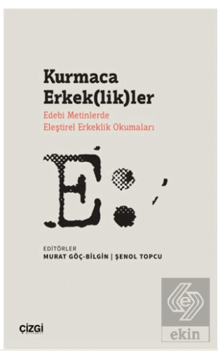 Kurmaca Erkek(lik)ler