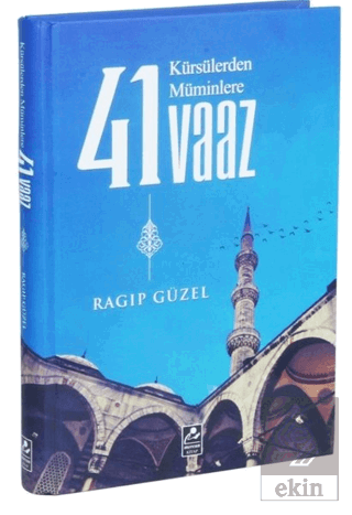 Kürsülerden Müminlere 41 Vaaz