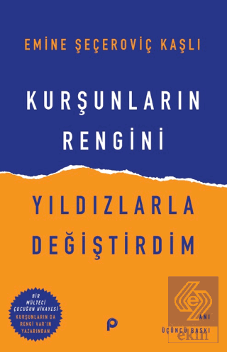 Kurşunların Rengini Yıldızlarla Değiştirdim