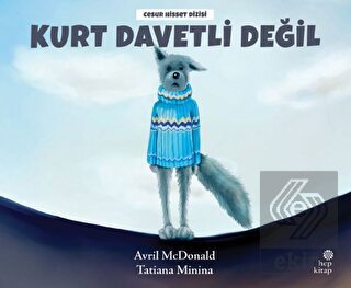 Kurt Davetli Değil