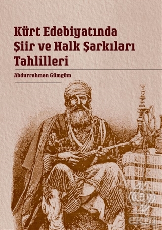 Kürt Edebiyatında Şiir ve Halk Şarkıları Tahliller