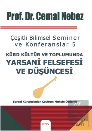Kürt Kültür ve Toplumunda Yarsani Felsefesi ve Düşüncesi