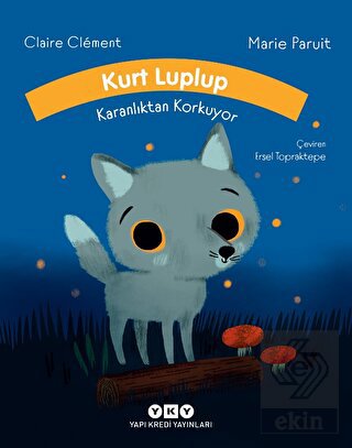Kurt Luplup Karanlıktan Korkuyor