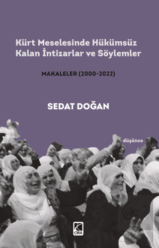 Kürt Meselesinde Hükümsüz Kalan İntizarlar ve Söyl