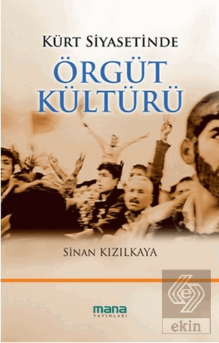 Kürt Siyasetinde Örgüt Kültürü