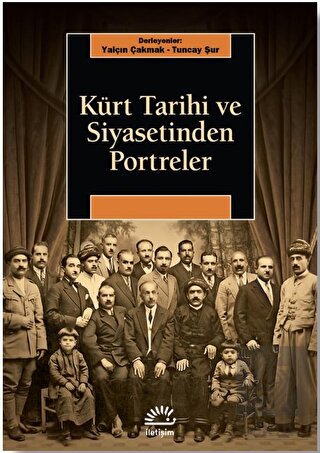 Kürt Tarihi ve Siyasetinden Portreler