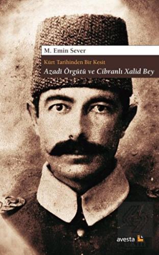 Kürt Tarihinden Bir Kesit Azadi Örgütü ve Cibranlı