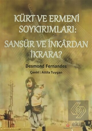 Kürt ve Ermeni Soykırımları: Sansür ve İnkardan İk