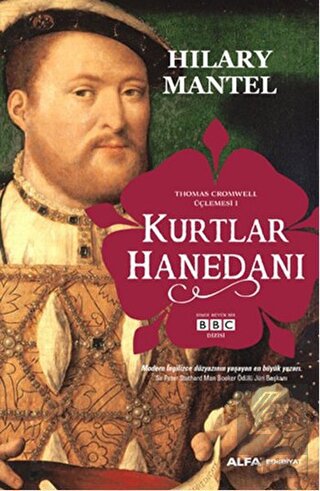 Kurtlar Hanedanı - Thomas Cromwell Üçlemesi 1