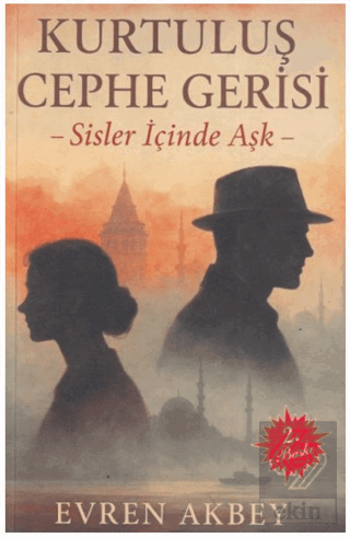 Kurtuluş Cephe Gerisi - Sisler İçinde Aşk